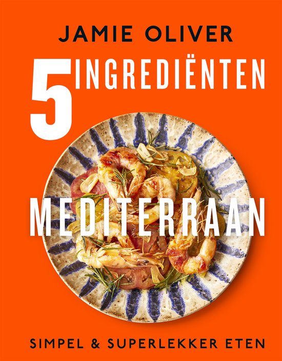5 Ingrediënten Mediterraan - Jamie Oliver