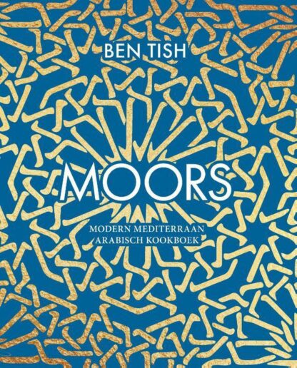 Moors - Modern Mediterraan-Arabisch kookboek
